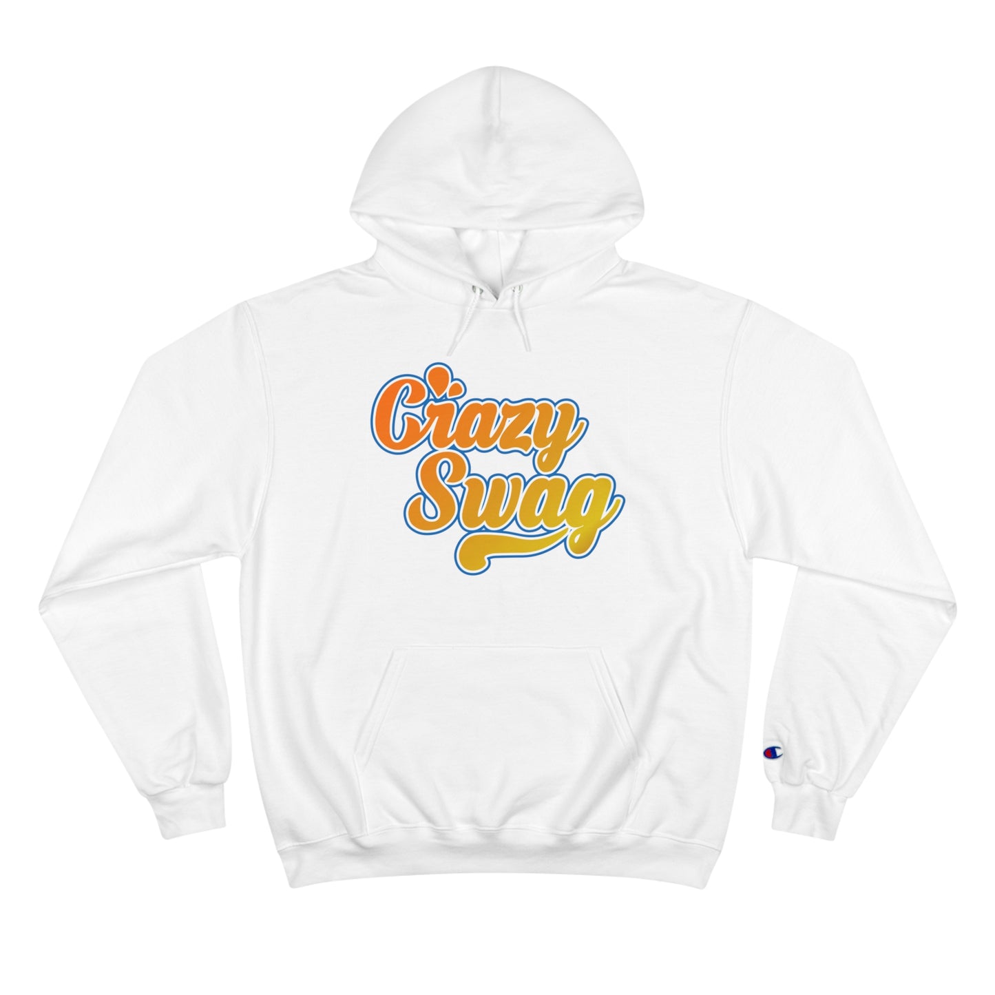 Crazy Swag Champion Hoodie