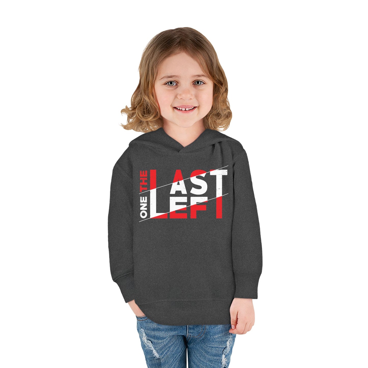 Toddler Last one left Fleece Hoodie