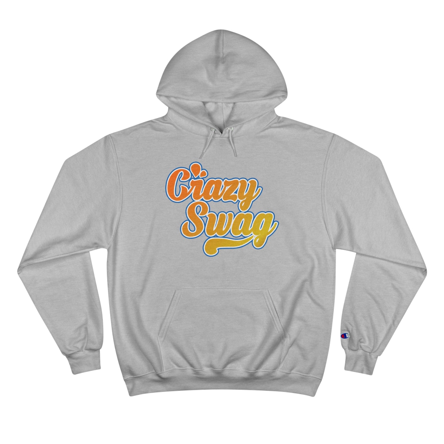 Crazy Swag Champion Hoodie