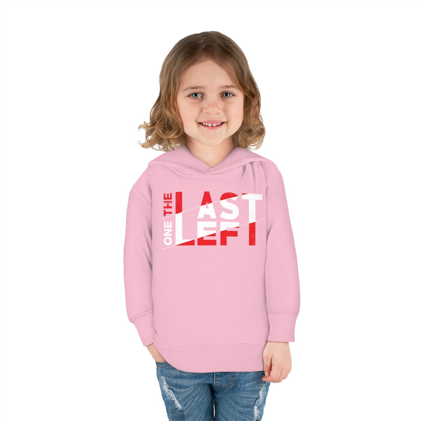 Toddler Last one left Fleece Hoodie