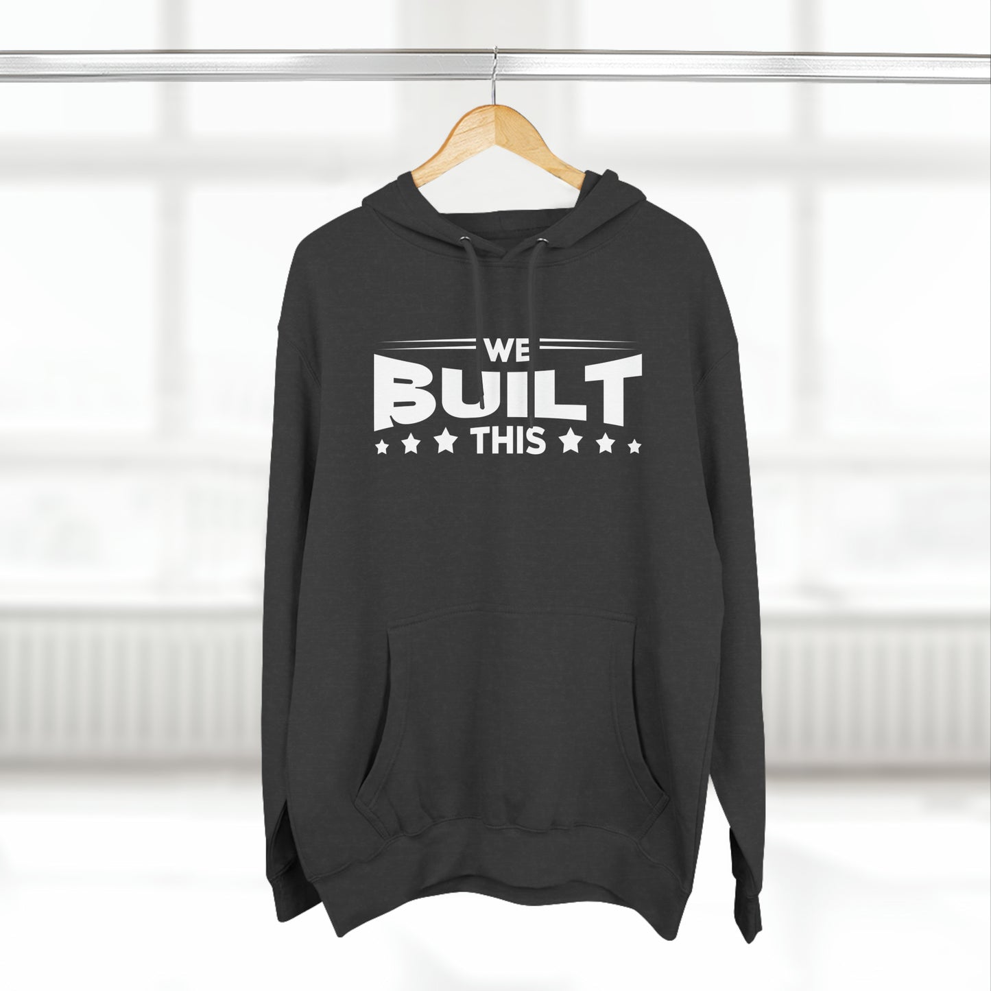 We Built This Hoodie