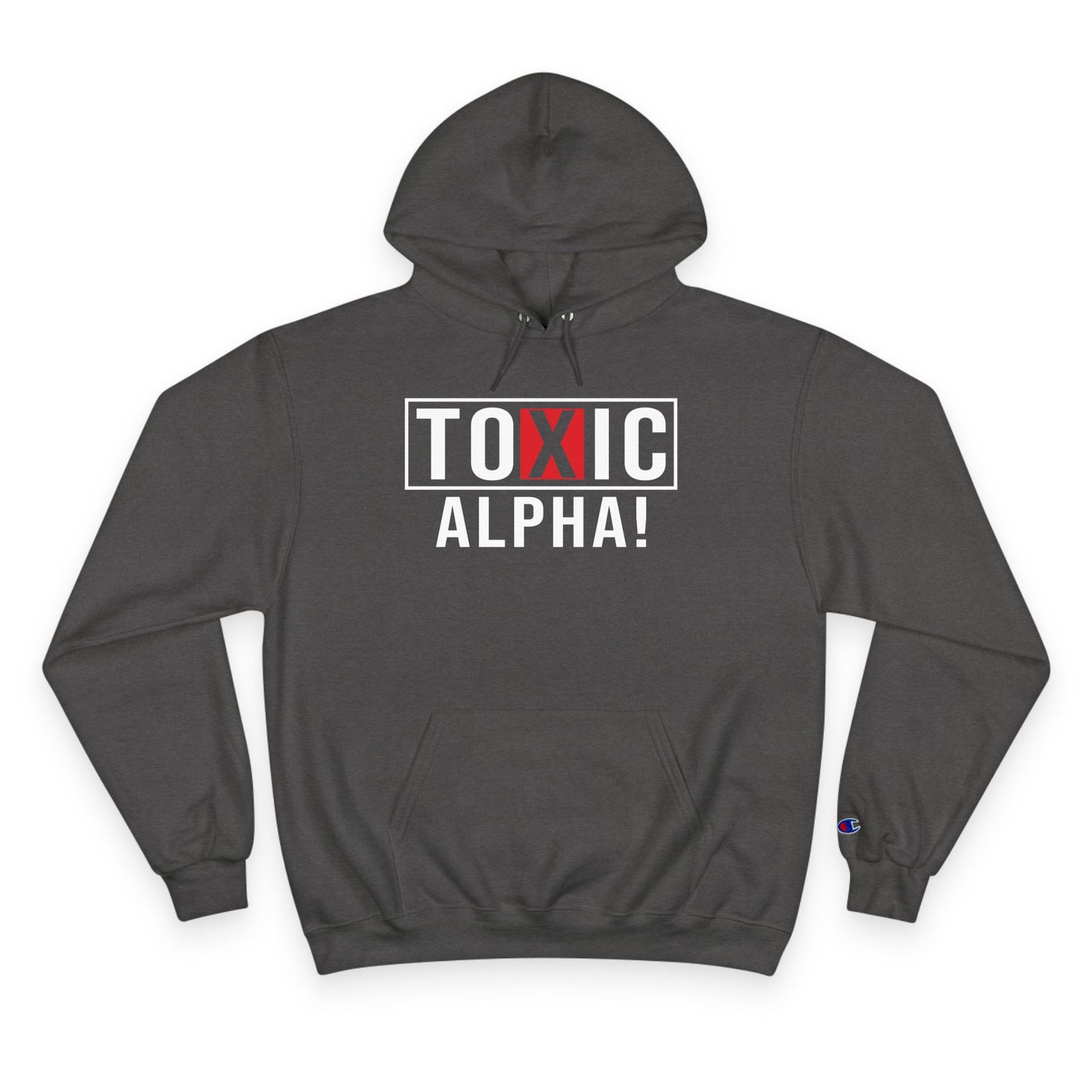 Toxic Alpha Champion Hoodie