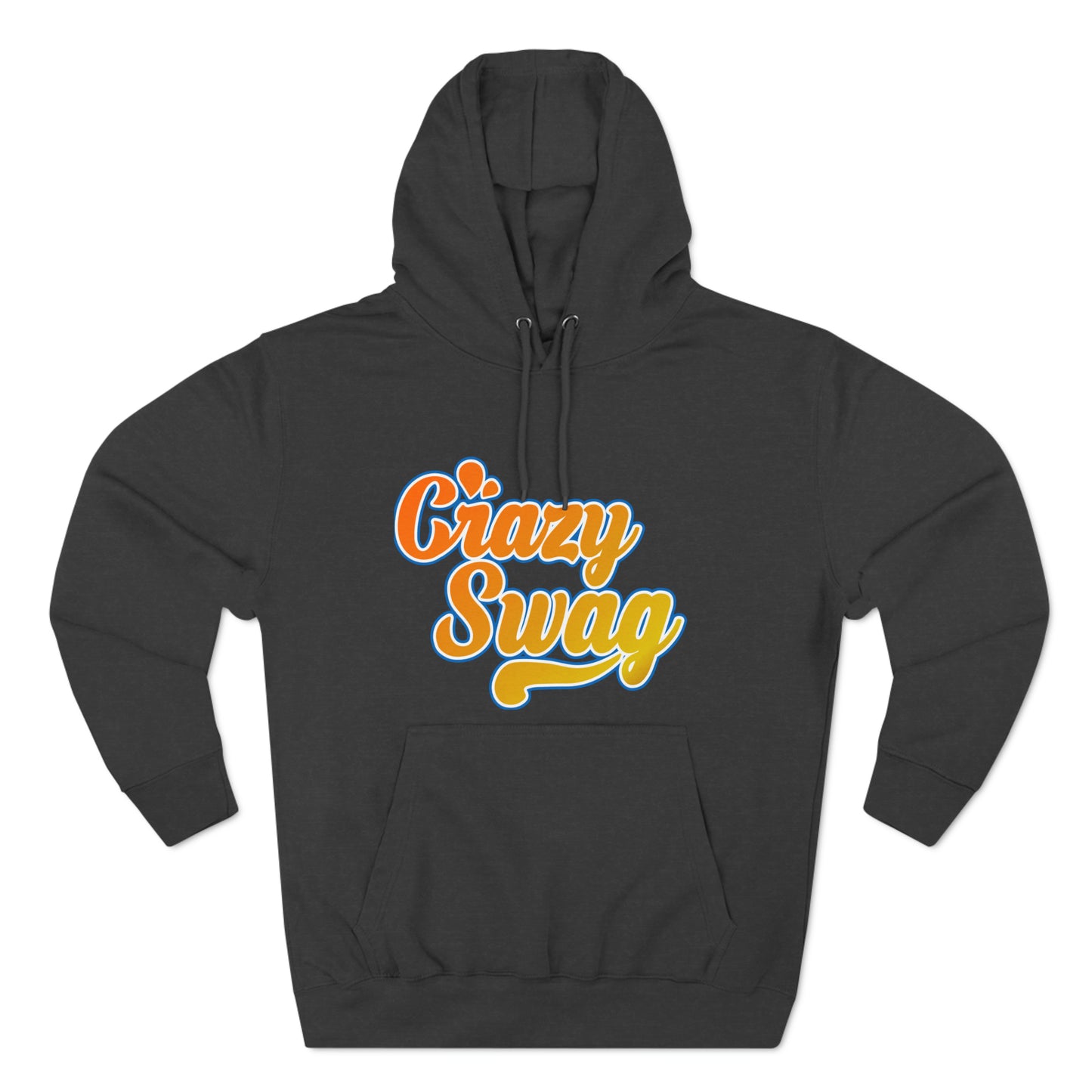 Crazy Swag! Premium Pullover