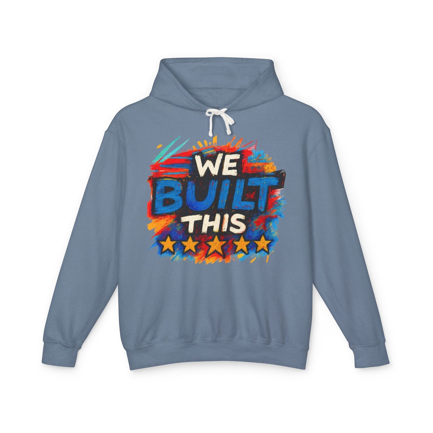 We Built This Hoodie — Patriotic Lightweight Hooded Sweatshirt