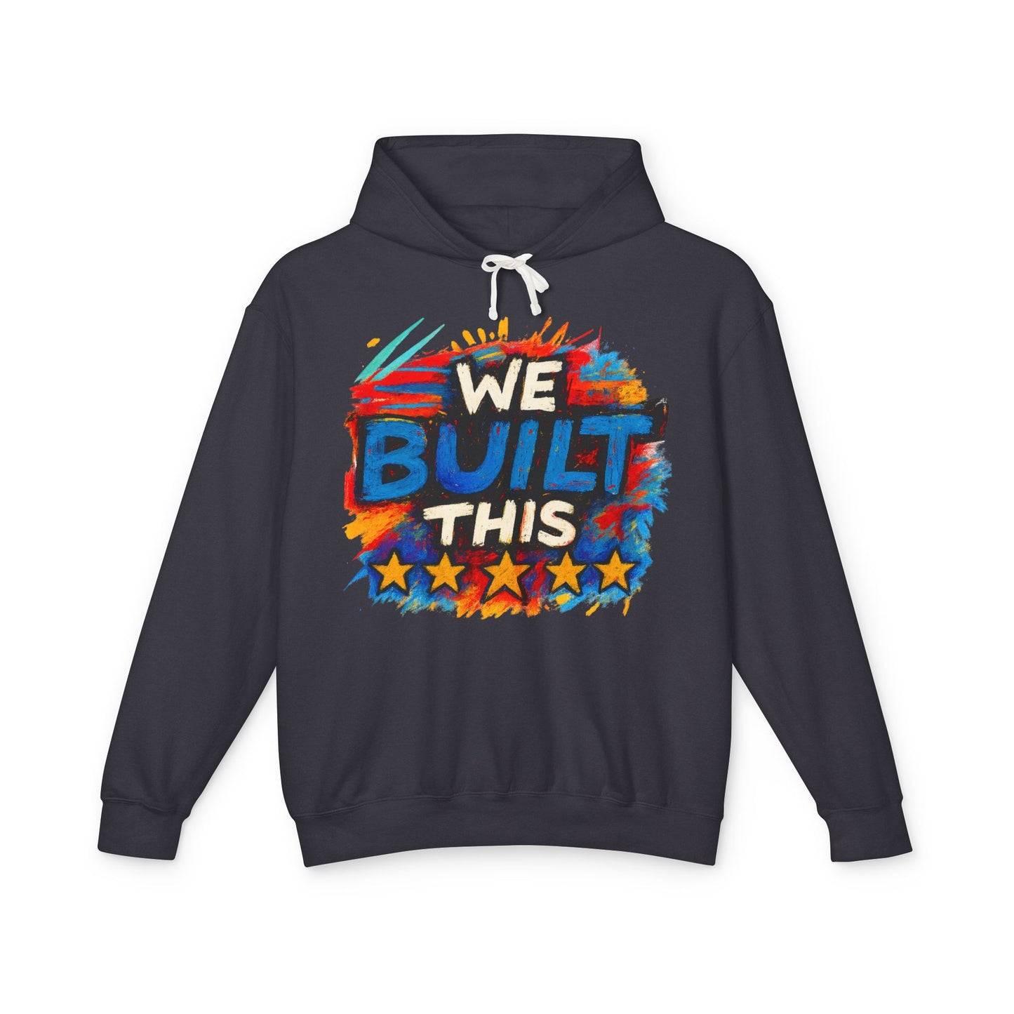 We Built This Hoodie — Patriotic Lightweight Hooded Sweatshirt