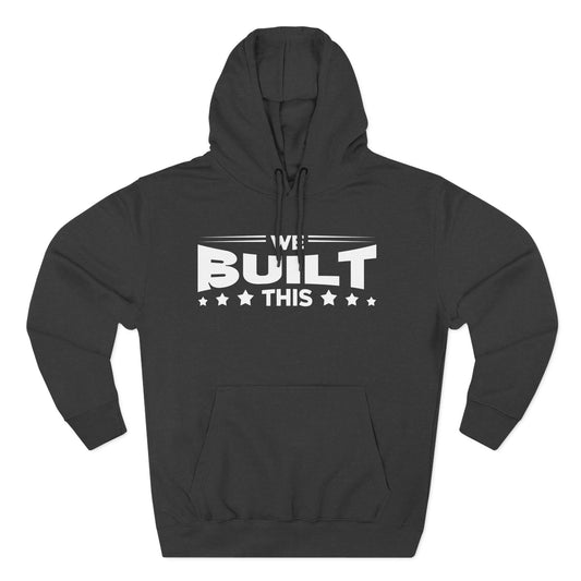We Built This Hoodie