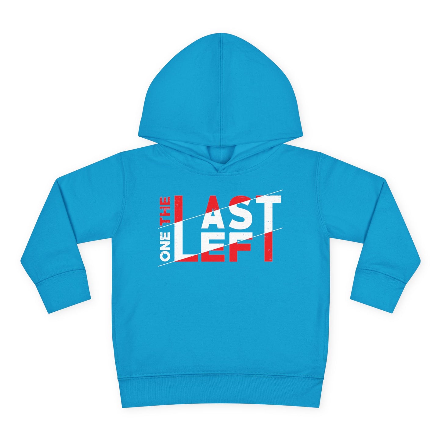 Toddler Last one left Fleece Hoodie