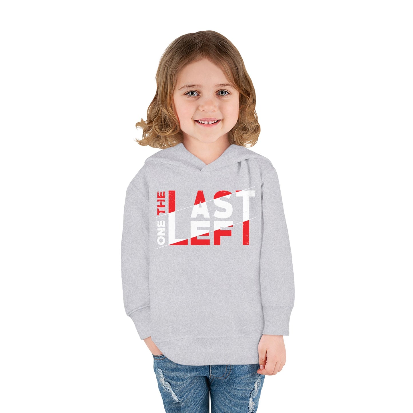 Toddler Last one left Fleece Hoodie