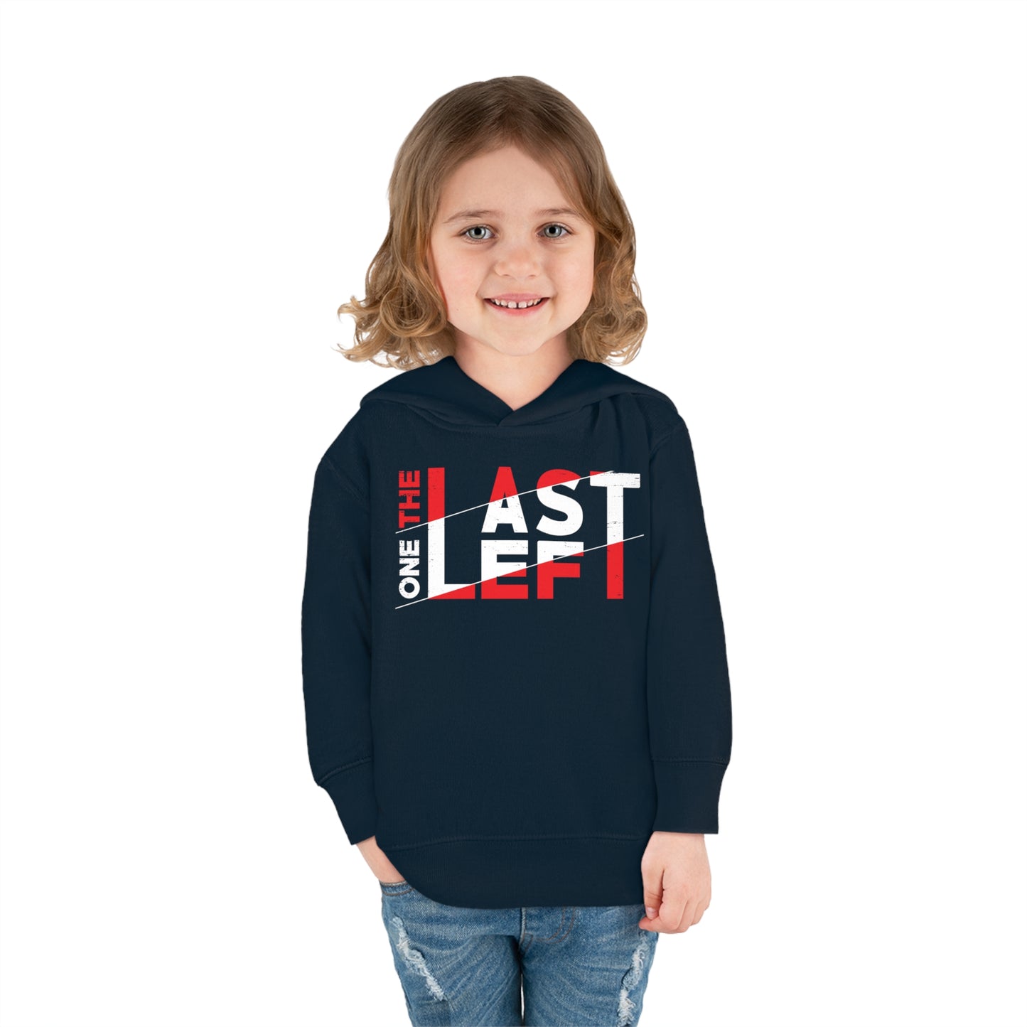 Toddler Last one left Fleece Hoodie