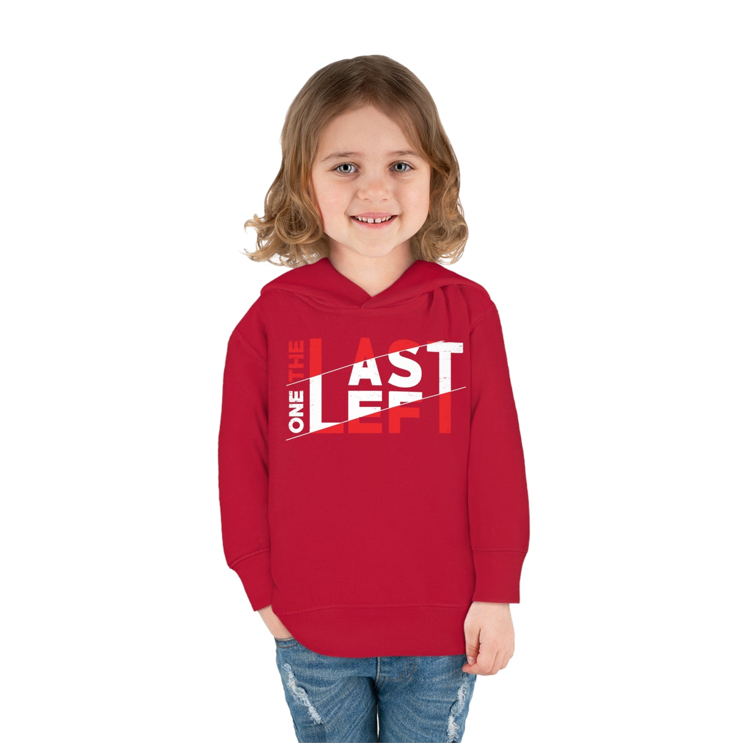 Toddler Last one left Fleece Hoodie