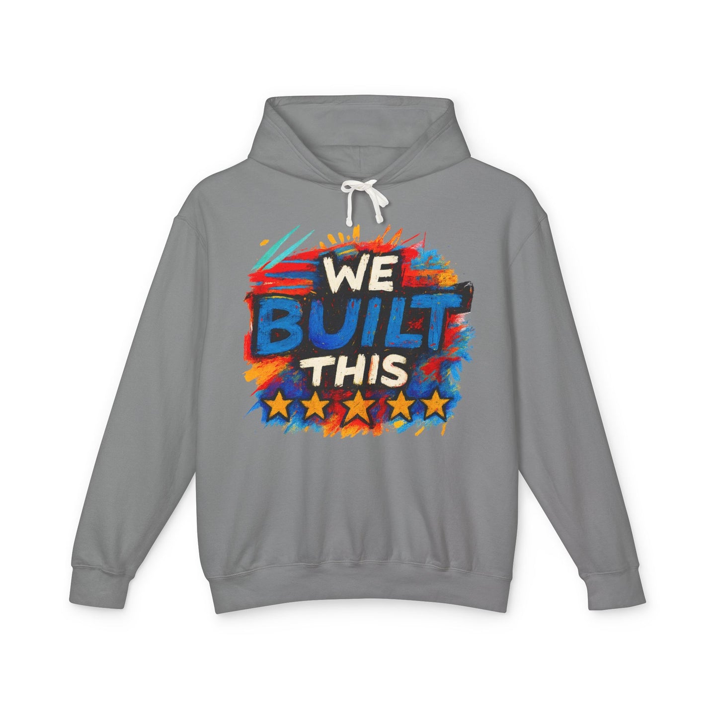 We Built This Hoodie — Patriotic Lightweight Hooded Sweatshirt