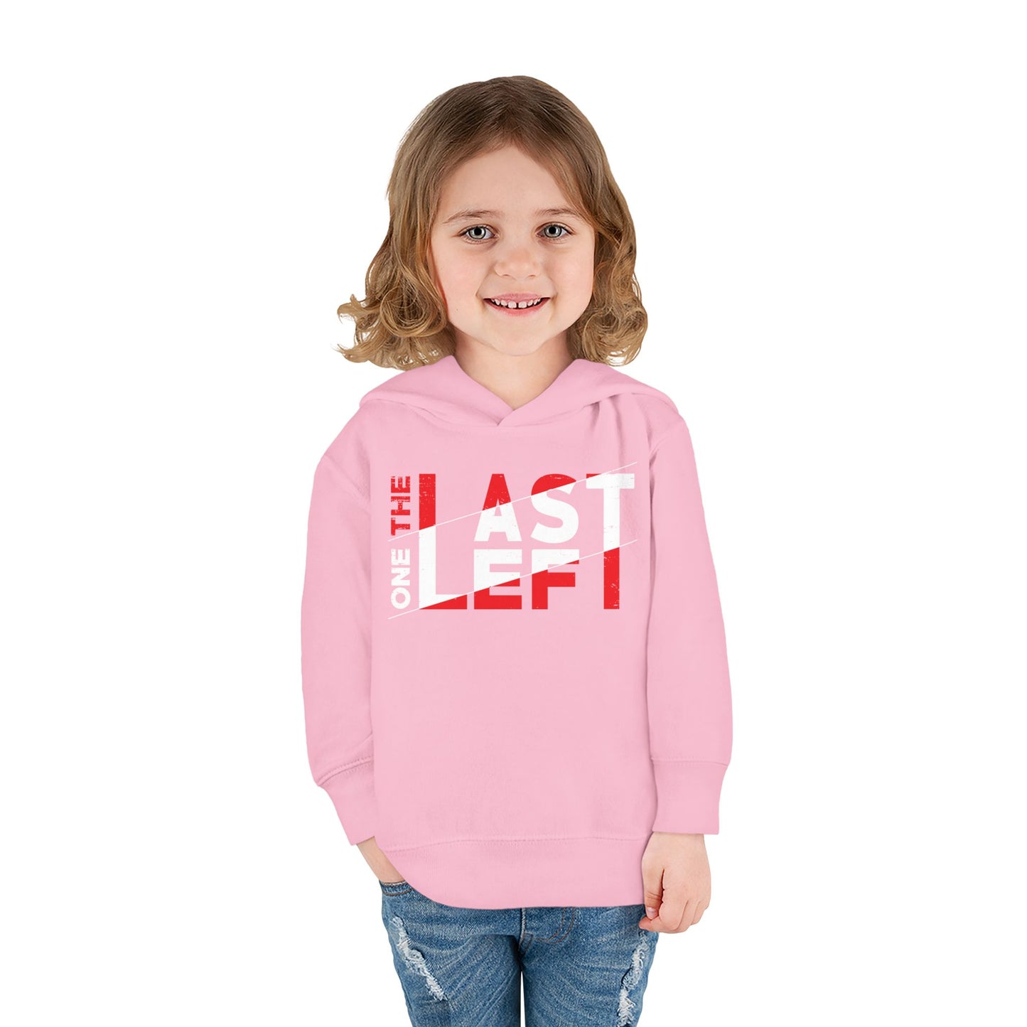 Toddler Last one left Fleece Hoodie