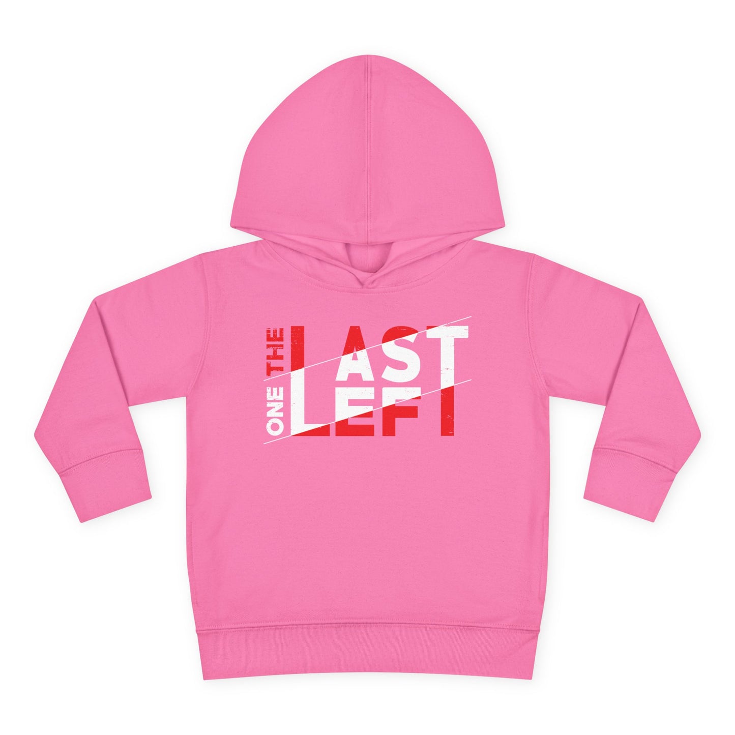 Toddler Last one left Fleece Hoodie