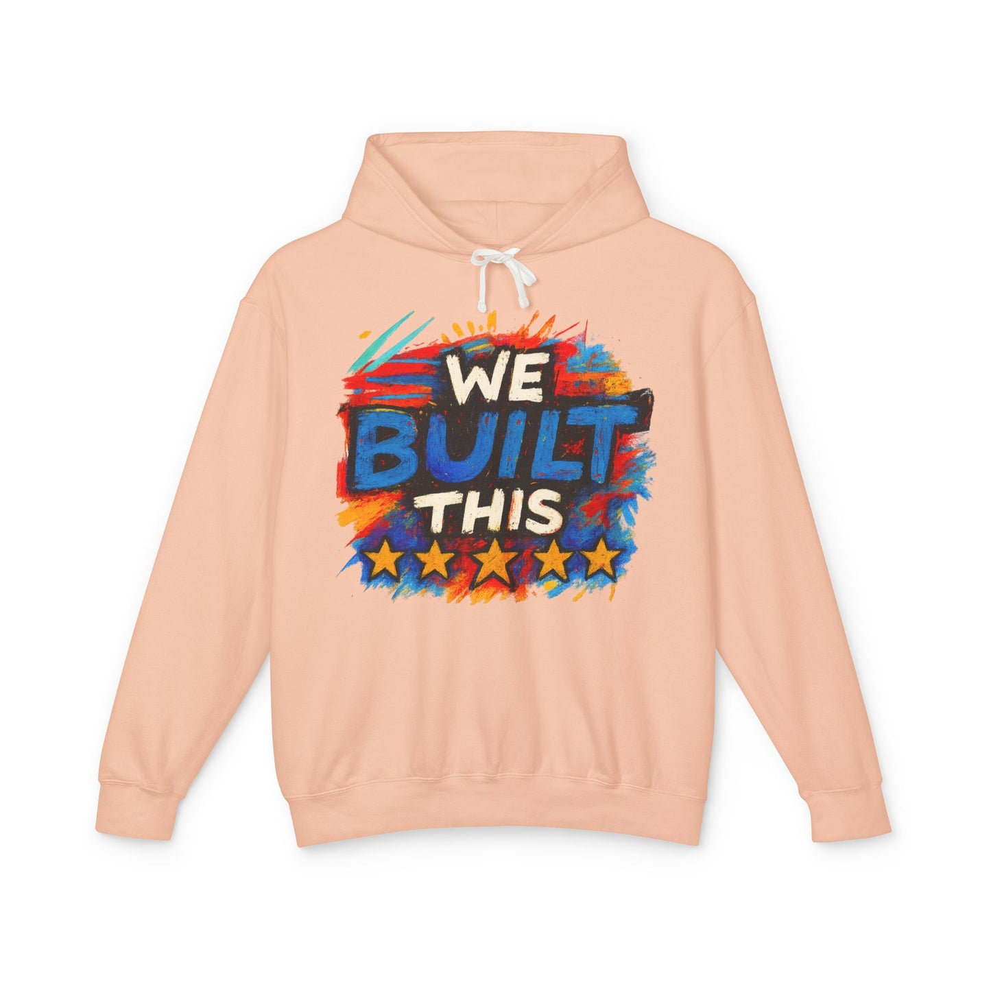 We Built This Hoodie — Patriotic Lightweight Hooded Sweatshirt