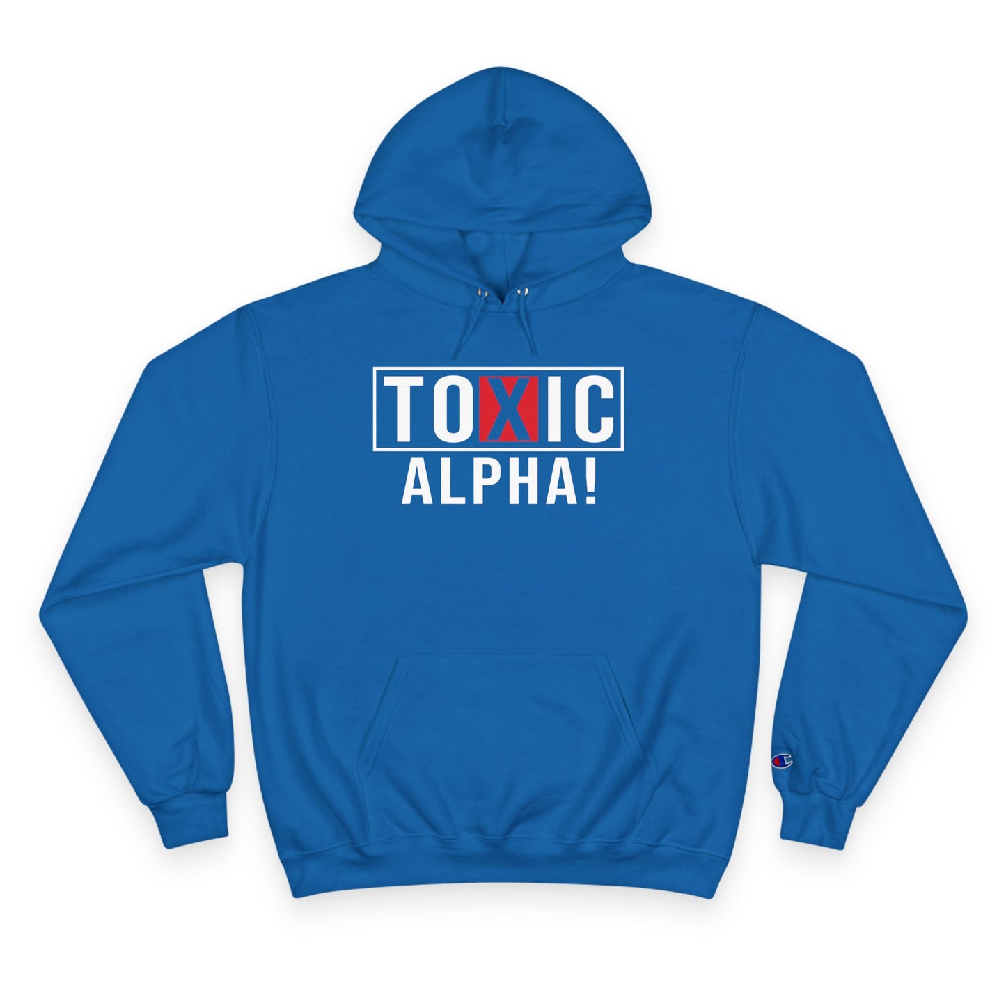 Toxic Alpha Champion Hoodie